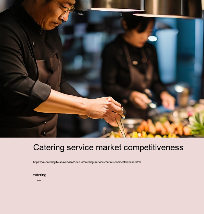 Catering service market competitiveness